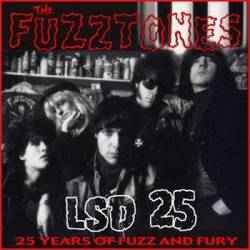 The Fuzztones : LSD 25 - 25 Years of Fuzz and Fury